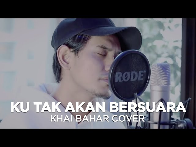 KU TAK AKAN BERSUARA | NIKE ARDILLA (COVER BY KHAI BAHAR) class=