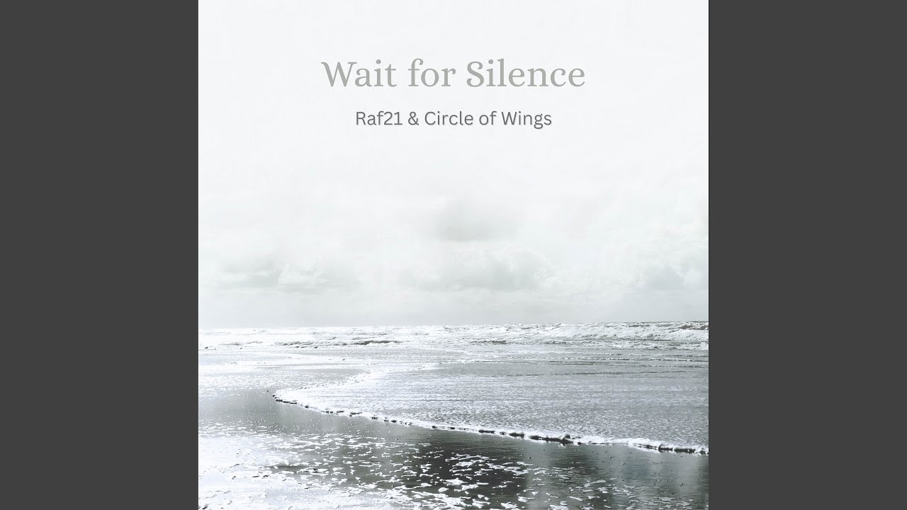Watch Wait for Silence on YouTube Watch Wait for Silence on YouTube