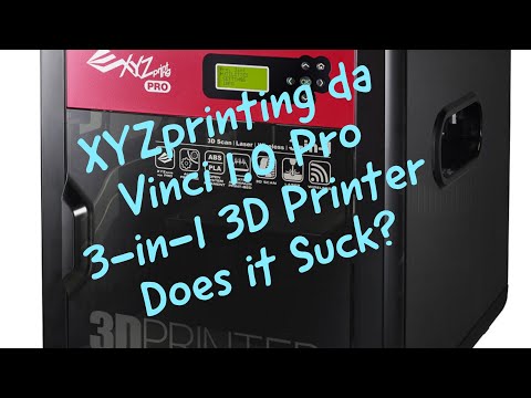 XYZprinting da Vinci 1.0 Pro 3-in-1 3D Printer, Does it suck?