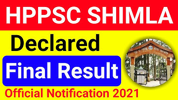 HPPSC Shimla Declared FINAL RESULT 2021 | HPPSC Latest Notification 2021 | Dhauladhar Updates