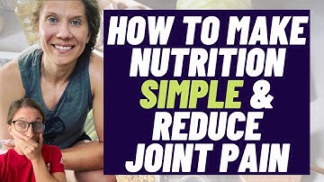 Tips to make nutrition SO SIMPLE & DECREASE arthritis pain with EC Synkowski