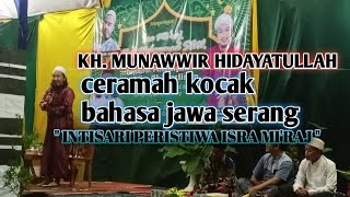 Kh. munawwir | inti dari peristiwa isra mi'raj
