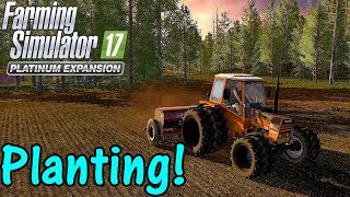 Let's Play FS17, Pacific Inlet Logging #15: Planting!
