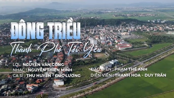 Image hình ảnh hình ảnh hình ảnh hình ảnh Nguyễn Thành Lợi - Ca khúc : Đông Triều thành phố tôi yêu - YouTube