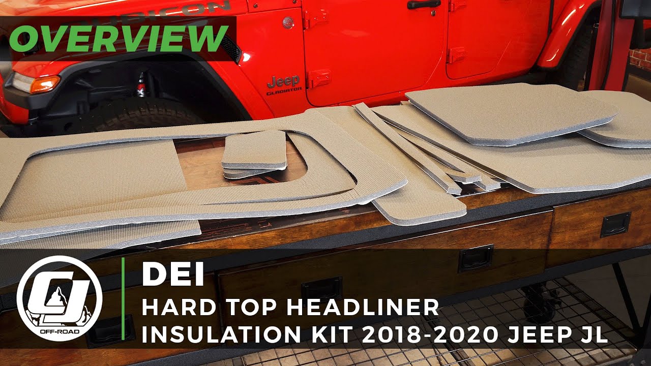 2018-2020 Jeep JL Wrangler | DEI Hard Top Headliner & Window Insulation -  YouTube