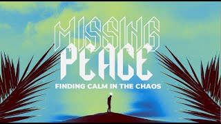 Missing Peace / Week 4  Jesus Came to Be Our Savior
