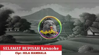 Karaoke dangdut Lampung SELAMAT BUPISAH cipt : Hila Hambala