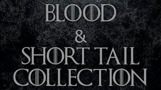 Blood & Short Tail Collection