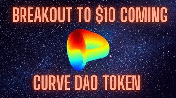 BREAKOUT ALERT!!  $10 Incoming For CURVE (CRV)