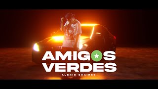 Alexis Chaires - Amigos verdes (Video Oficial)