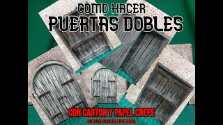 Como hacer/PUERTAS DOBLES/con cartón y papel crepe/IMITAMDO MADERA/Maquetas Belenes Dioramas/ 2023