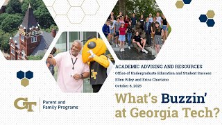 What's Buzzin' at Georgia Tech: Academic Advising and Resources