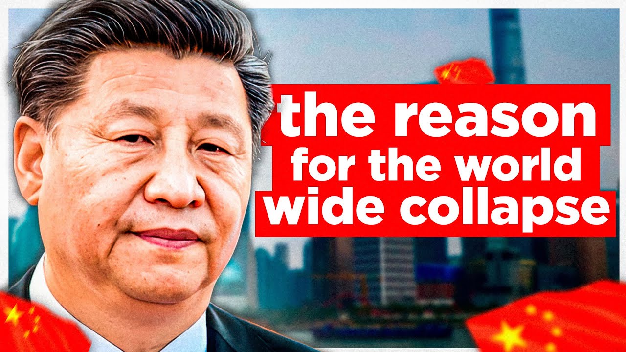 TRUTH About Why CHINA Is The Reason For The World Wide Collapse YouTube