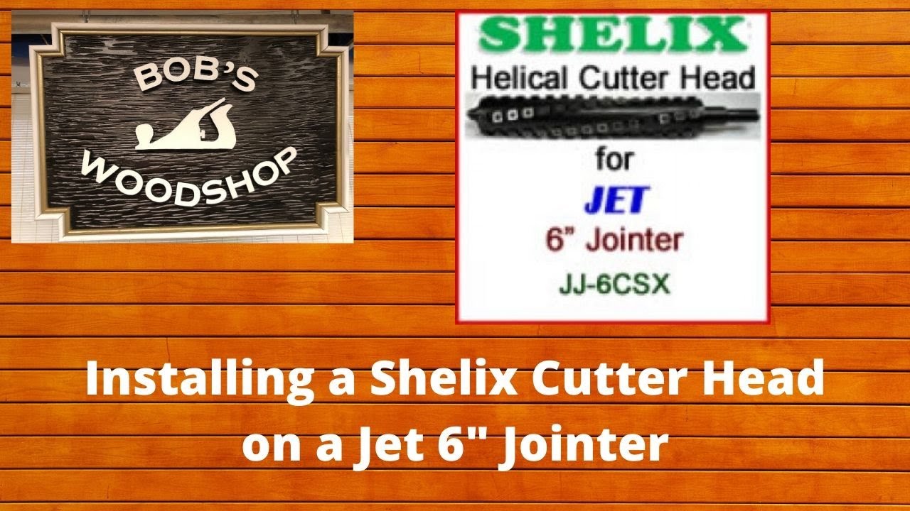 Shelix Cutter Head for Jet Jointer JJSCSX on Bob's YouTube