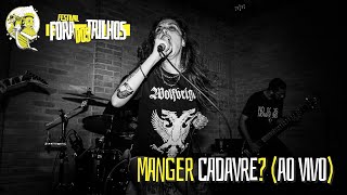 Manger Cadavre? - Miseráveis