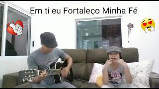 Em Ti Eu Fortaleço Minha Fé. #Momentos pai Filha ... bora Louvar ao Senhor Estherzinha.