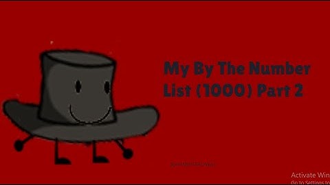 (READ DESC) My By The Number List (1000) Part 2