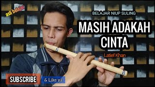 Masih adakah cinta | belajar suling