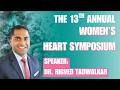 2026 Women's Heart Symposium Speaker: Dr. Rigved Tadwalkar