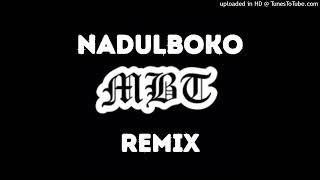 MBT - NADULBOKO [REMIX] (OFFICIAL AUDIO)