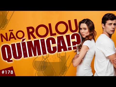 #178 "NÃO ROLOU UMA QUÍMICA"- entenda este MITO DO AMOR