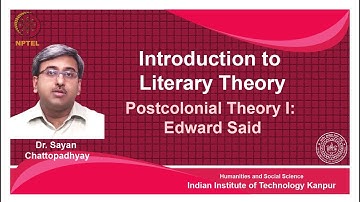 noc18-hs31 Lecture 33-Postcolonial Theory I:Edward Said
