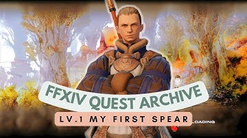 LANCER: Lv.1 My First Spear // FFXIV Quest Archive