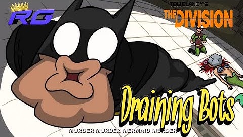 Draining Bots Dry - The Division (1.8.3)