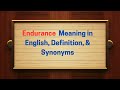 Endurance Meaning in English, Definition, & Synonyms | Thesaurus Thrive