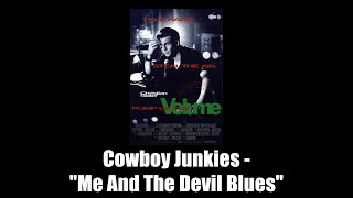 Pump Up the Volume (1990) | Cowboy Junkies - &quot;Me And The Devil Blues&quot;