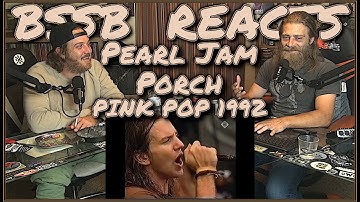 Pearl Jam - Porch Live at Pink Pop 1992 | BSSB Reacts