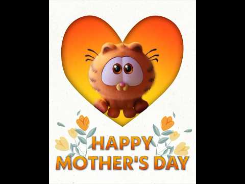 Happy Mother’s Day from The Garfield Movie