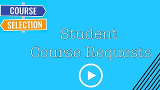 Student Course Requests