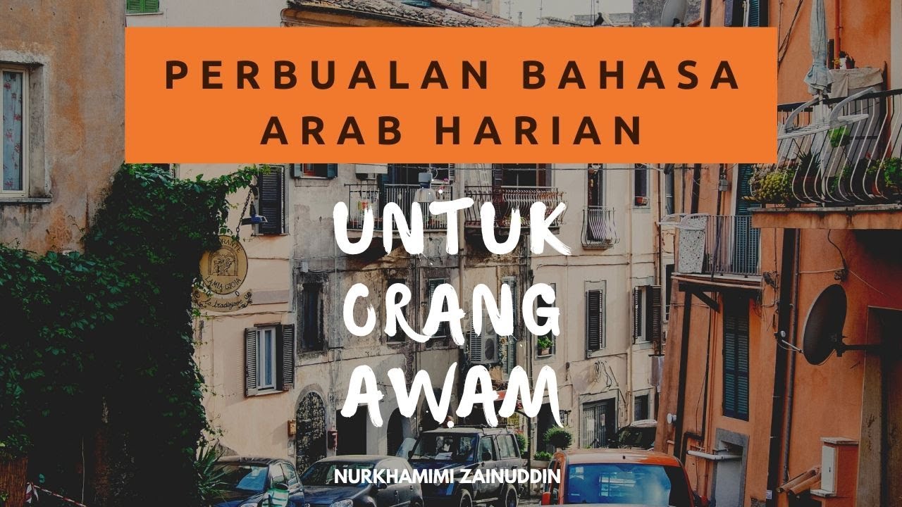 Perbualan Bahasa Arab Harian Taaruf Youtube