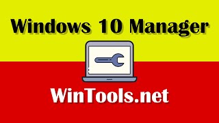 Optimization and Customization Apps: WinTools.net and Yamicsoft Windows 10 Manager!