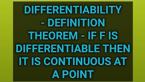 UG AND PG COMPLEX |DIFFERENTIABILITY | IF F IS DIFFERENTIABLE THEN IT IS CONTINUOUS AT A POINT