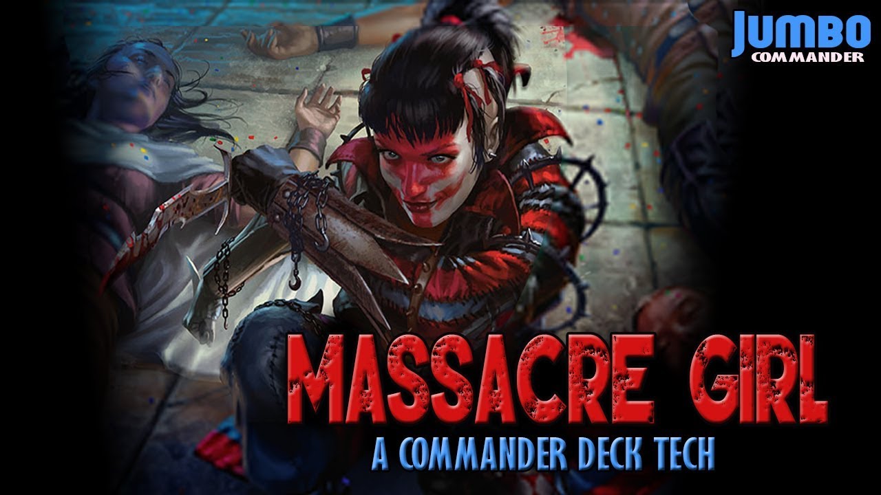Massacre Girl Commander Deck Tech