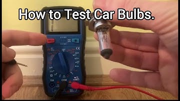 How to Test Car Bulbs.