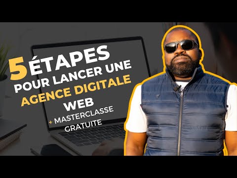 Comment créer une Agence digitale web qui rapporte gros ?  Ma méthode en 5 étapes