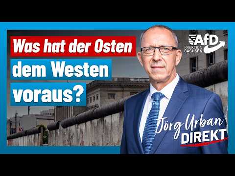 Was hat der Osten dem Westen voraus? | Jörg Urban Direkt