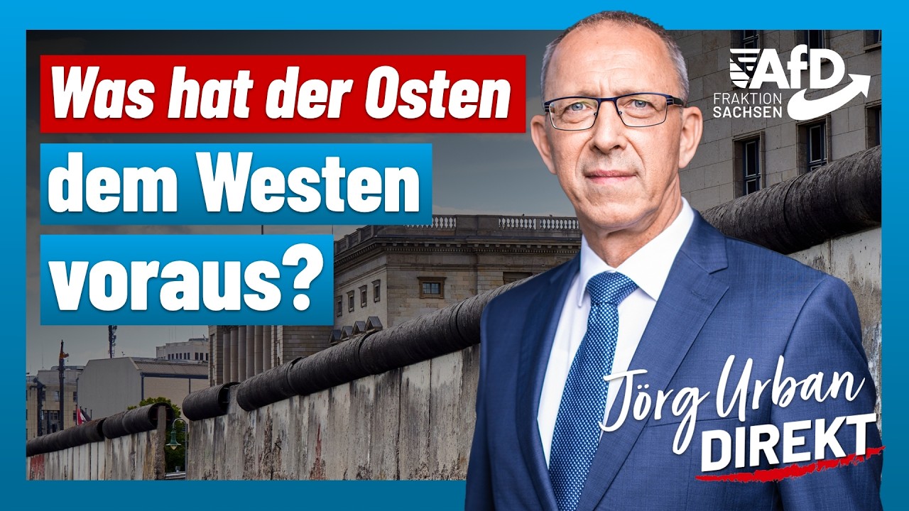 Was hat der Osten dem Westen voraus? | Jörg Urban Direkt