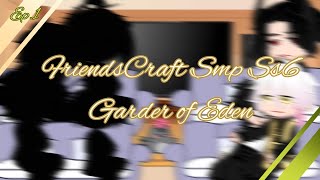 FriendsCraft Smp Ss6 Garder of Eden Reaction 🌟 •{EP 1}•
