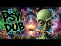 Trippy Psy Dub Mix - Psychedelic Mushroom Trip (Psychill Dub, PsyDub Chill Out, Psy Dub Ambient)