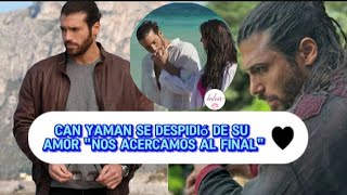 Can Yaman se despidió de su amor 