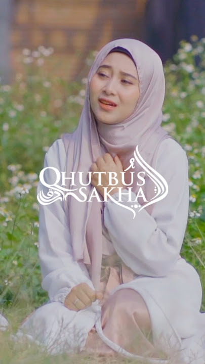 Sudah bisa kalian saksikan 'Undur Diri (Wawa Shazwa) - Qhutbus Sakha'  ​⁠​⁠@QHUTBUSSAKHA‬