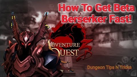 AQ3D How To Get BETA BERSERKER Fast! AdventureQuest 3D