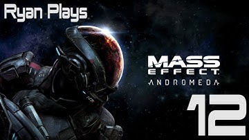 Mass Effect: Andromeda: Prodromos - Part 12