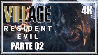 Resident Evil Village - Parte 2 - Estou Morto - 4K 60fps