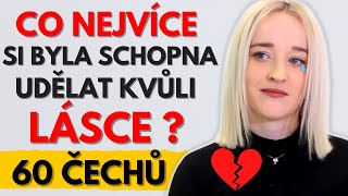 CO JSME SCHOPNI OBĚTOVAT LÁSCE?