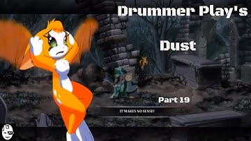 Dust Pt. 19 | Dorimo Mansion and Kane boss